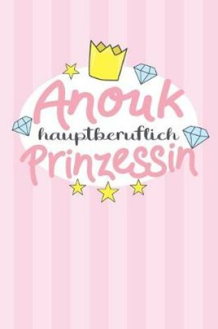 Cover of Anouk - hauptberuflich Prinzessin