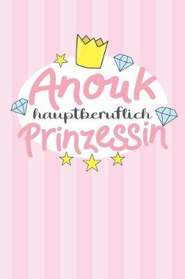 Book cover for Anouk - hauptberuflich Prinzessin