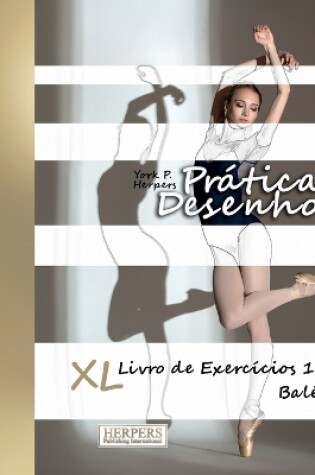 Cover of Prática Desenho - XL Livro de Exercìcios 1