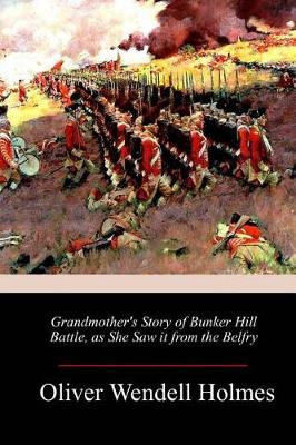 Book cover for Grandmother's Story of Bunker Hill Battle, as She Saw it from the Belfry