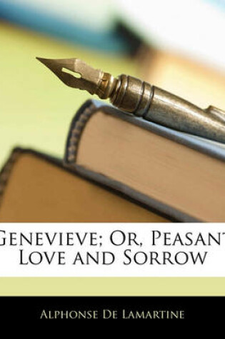 Cover of Genevieve; Or, Peasant Love and Sorrow