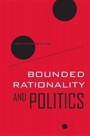 Cover of Bounded Rationality and Politics