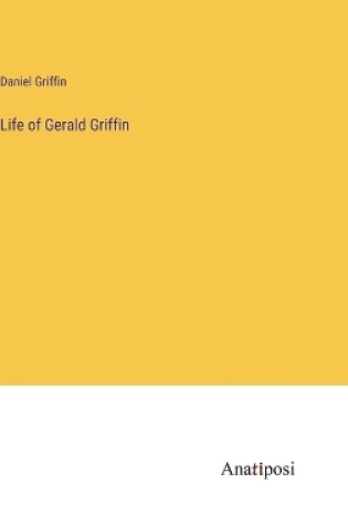 Cover of Life of Gerald Griffin