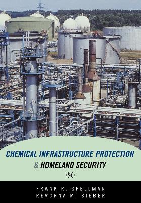 Cover of Chemical Infrastructure Protection and Homeland Security