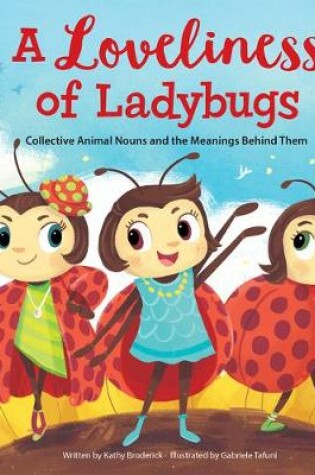 Cover of Merriam-Webster Kids: A Loveliness of Ladybugs