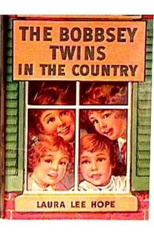Cover of The Bobbsey Twins in the Country