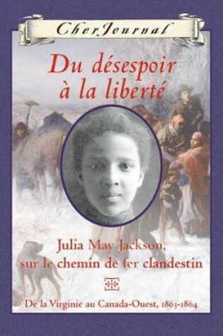 Cover of Du Desespoir A La Liberte