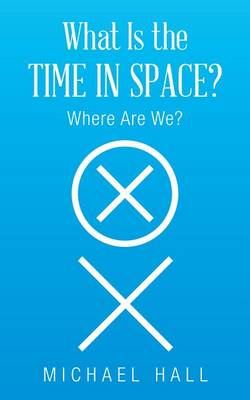 Book cover for What Is the Time in Space?