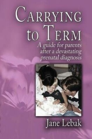 Cover of Carrying to Term