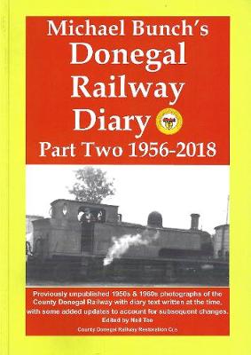 Cover of Michael Bunch's Donegal Railway Diary, Part Two 1956 - 2018