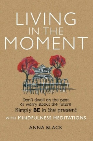 Cover of Living in the Moment