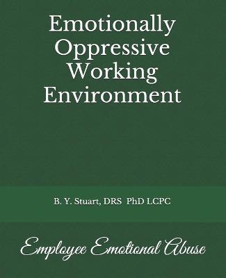 Book cover for Emotionally Oppressive Working Environment