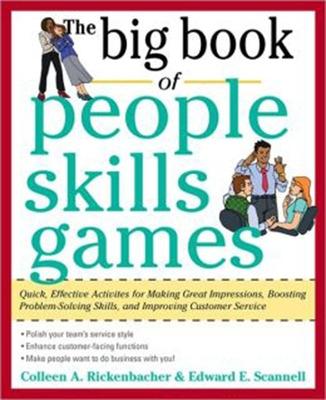 Book cover for The Big Book of People Skills Games: Quick, Effective Activities for Making Great Impressions, Boosting Problem-Solving Skills and Improving Customer Service