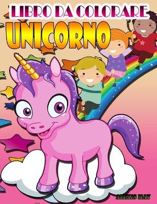 Book cover for Libro da colorare Unicorno