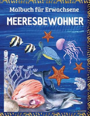 Book cover for MEERESBEWOHNER - Malbuch fur Erwachsene