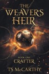 Book cover for The Weaver's Heir Book One