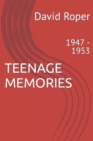 Cover of Teenage Memories