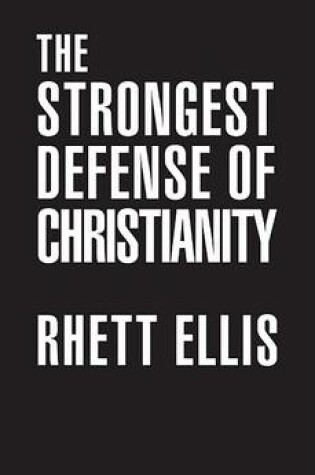 Cover of The Strongest Defense of Christianity