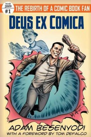 Cover of Deus Ex Comica: The Rebirth of a Comic Book Fan