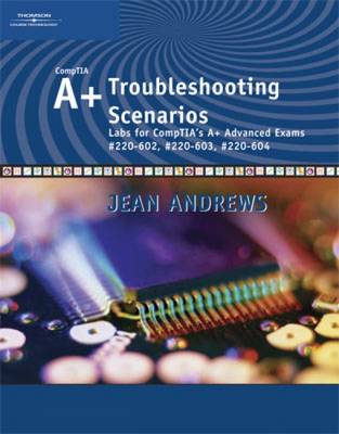 Book cover for A+ Troubleshooting Scenarios