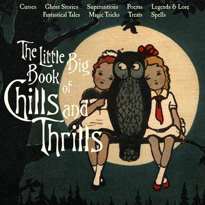 Cover of The Little Big Book of Chills and Thrills