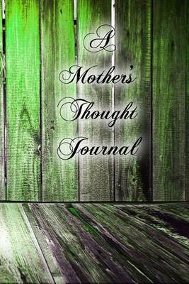 Book cover for A Mother's Thought Journal