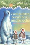 Book cover for Osos Polares Despues de la Medianoche (Polar Bears Past Bedtime)
