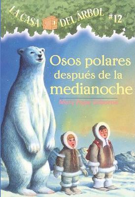 Book cover for Osos Polares Despues de la Medianoche (Polar Bears Past Bedtime)