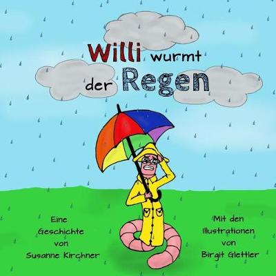 Book cover for Willi wurmt der Regen