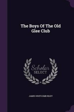 Cover of The Boys of the Old Glee Club