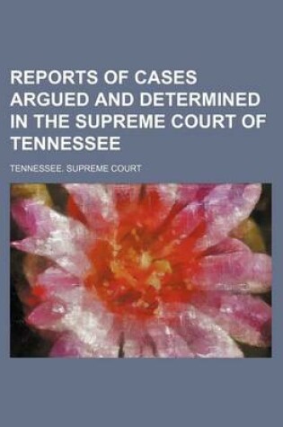 Cover of Reports of Cases Argued and Determined in the Supreme Court of Tennessee (Volume 95)