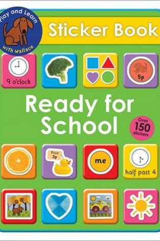 Cover of Ready for School Stickers-Play & Learn Wallace