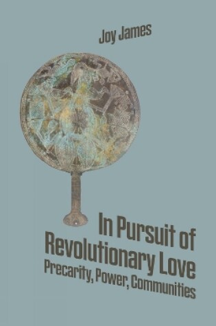 Cover of In Pursuit Of Revolutionary Love