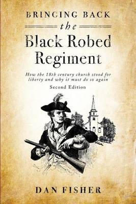 Book cover for Bringing Back the Black Robed Regiment - Second Edition