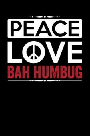 Cover of Peace Love Bah Humbug
