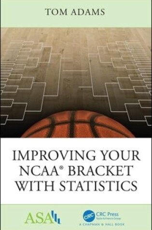 Cover of Improving Your NCAA® Bracket with Statistics