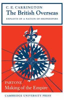 Book cover for The British Overseas, Part 1, Making of the Empire