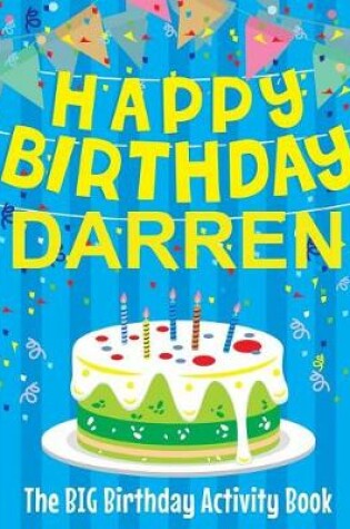 Cover of Happy Birthday Darren - The Big Birthday Activity Book