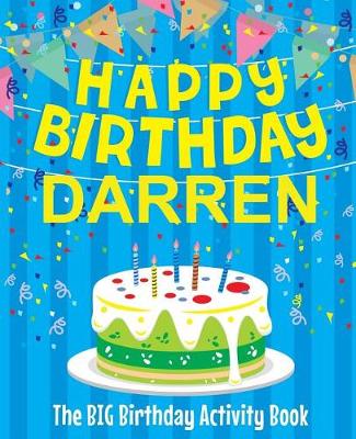 Book cover for Happy Birthday Darren - The Big Birthday Activity Book