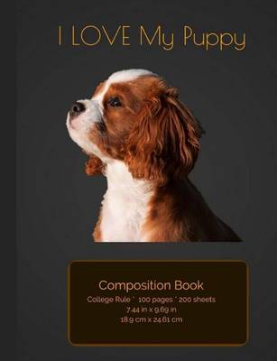 Book cover for I LOVE My Puppy Composition Notebook
