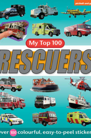 Cover of My Top 100 Rescuers