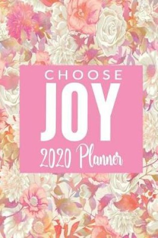 Cover of Choose Joy - 2020 Planner