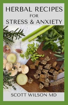 Book cover for Herbal Recipe Book for Stress and Anxiety