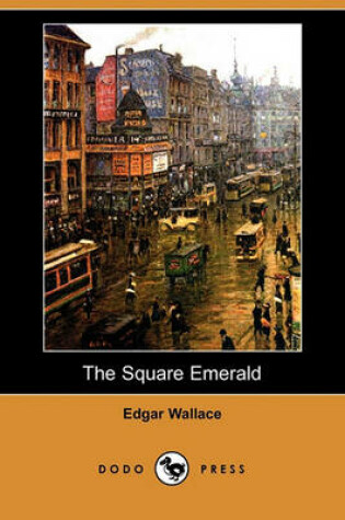 Cover of The Square Emerald (Dodo Press)