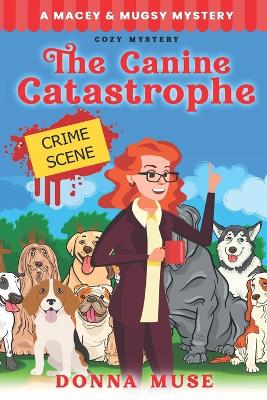 Book cover for The Canine Catastrophe