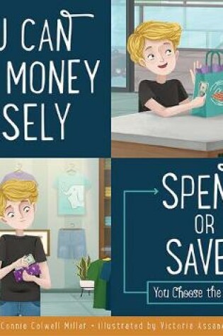 Cover of You Can Use Money Wisely: Spend or Save?