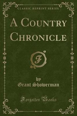 Book cover for A Country Chronicle (Classic Reprint)