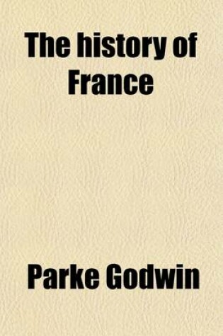 Cover of The History of France (Volume 1)