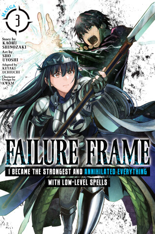 Cover of Failure Frame: I Became the Strongest and Annihilated Everything With Low-Level Spells (Manga) Vol. 3