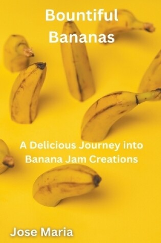 Cover of Bountiful Bananas